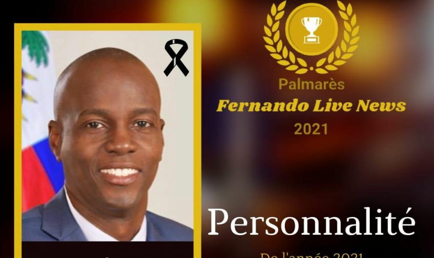 Fernando Live News / Distinction : Jovenel Moïse, personnalité de l’année 2021
