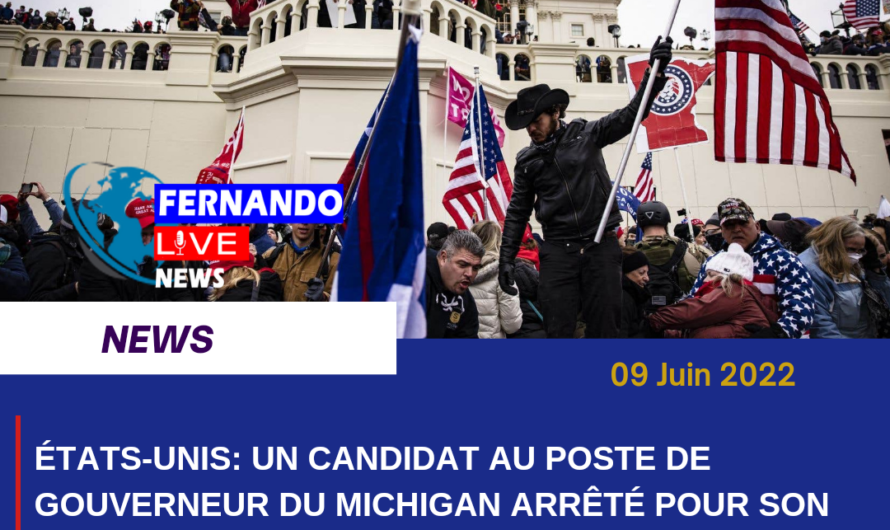 ÉTATS-UNIS: UN CANDIDAT AU POSTE DE GOUVERNEUR DU MICHIGAN ARRÊTÉ POUR SON RÔLE DANS L’ASSAUT SUR LE CAPITOLE