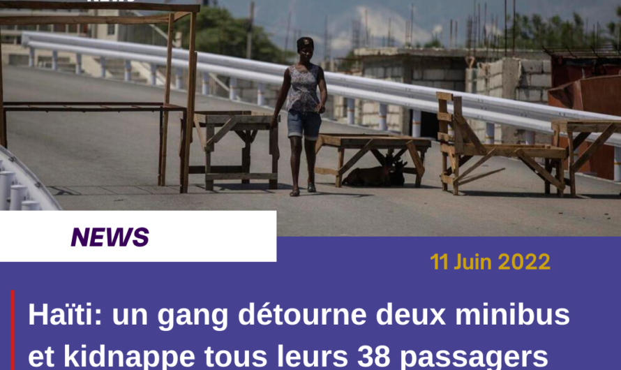 Haïti: un gang détourne deux minibus et kidnappe tous leurs 38 passagers